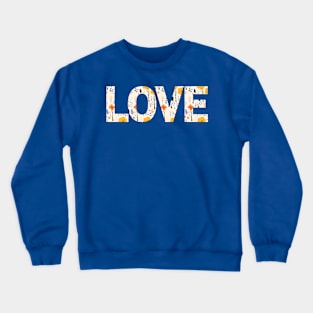 Flower Love Crewneck Sweatshirt